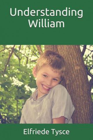 Knjiga Understanding William Elfriede Susana Tysce