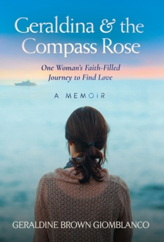 Knjiga Geraldina & the Compass Rose Geraldine Brown Giomblanco