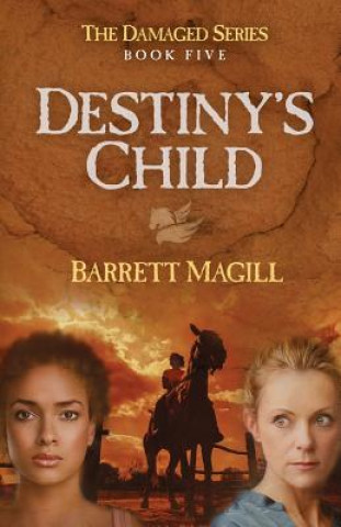 Kniha Destiny's Child Barrett Magill