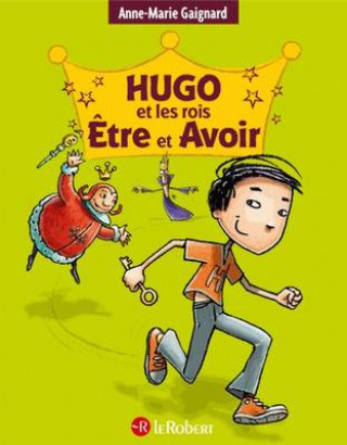 Kniha Hugo Et Les Rois Etre Et Avoir 