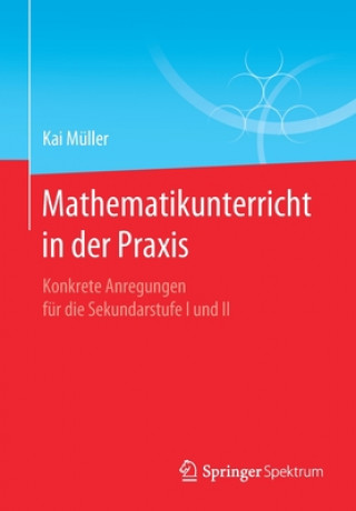Kniha Mathematikunterricht in Der Praxis Kai Müller
