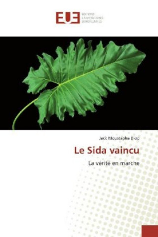 Libro Sida vaincu Jack Moustapha Diop