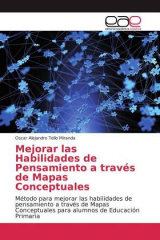 Kniha Mejorar las Habilidades de Pensamiento a través de Mapas Conceptuales Oscar Alejandro Tello Miranda