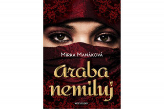 Book Araba nemiluj Mirka Manáková
