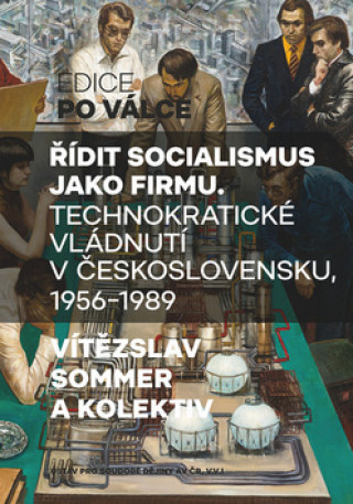 Książka Řídit socialismus jako firmu Vladimír Sommer