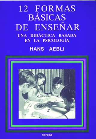 Knjiga Doce formas basicas de enseñar HANS AEBLI
