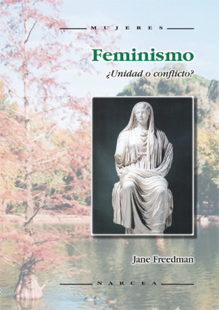 Kniha FEMINISMO. UNIDAD O CONFLICTO. JANE FREEDMAN