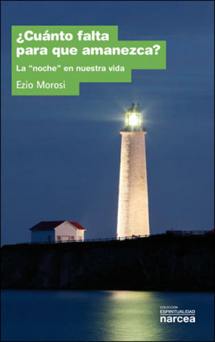 Kniha CUANTO FALTA PARA QUE AMANEZCA? EZIO MOROSI