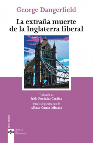 Kniha LA EXTRAÑA MUERTE DE LA INGLATERRA LIBERAL GEORGE DANGERFIELD