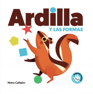 Könyv ARDILLA Y LAS FORMAS MANU CALLEJON