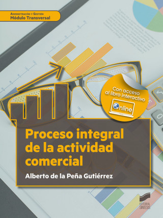 Kniha PROCESO INTEGRAL DE LA ACTIVIDAD COMERCIAL. MÓDULO TRANSVERSAL ALBERTO DE LA PEÑA GUTIERREZ