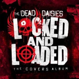 Audio Locked And Loaded The Dead Daisies
