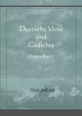 Kniha Deutsche Verse und Gedichte - erstes Buch TRAUMEAR