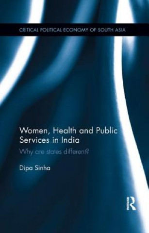 Książka Women, Health and Public Services in India DIPA SINHA