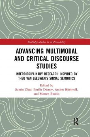 Kniha Advancing Multimodal and Critical Discourse Studies 