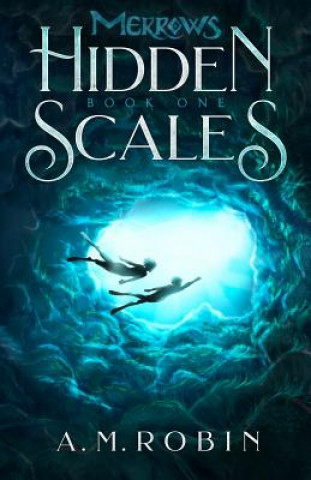 Knjiga Hidden Scales A. M. ROBIN