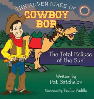 Książka Adventures of Cowboy Bob PAT BATCHELOR