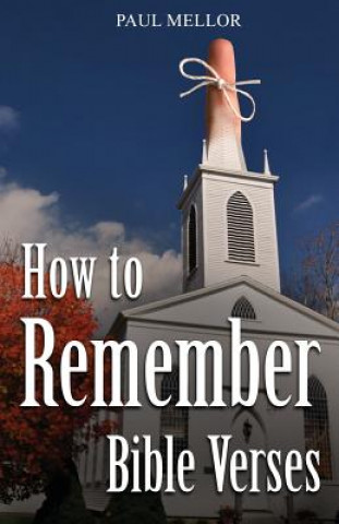 Книга How to Remember Bible Verses Paul Mellor