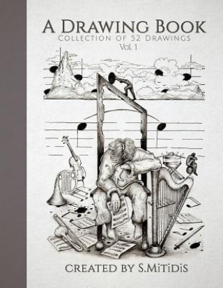 Kniha A Drawing Book: Vol. 1 Stavros Mitidis