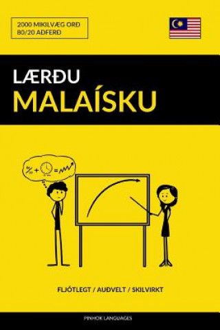 Kniha L?r?u Malaísku - Fljótlegt / Au?velt / Skilvirkt: 2000 Mikilv?g Or? Pinhok Languages