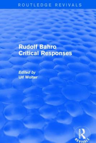 Carte Revival: Rudolf Bahro Critical Responses (1980) ULF WOLTER