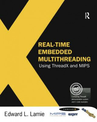 Książka Real-Time Embedded Multithreading Using ThreadX and MIPS LAMIE