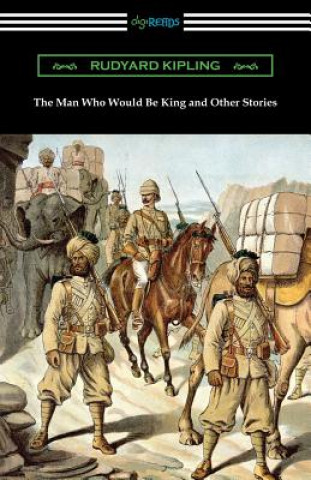 Książka Man Who Would Be King and Other Stories Rudyard Kipling