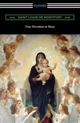 Книга True Devotion to Mary Saint Louis De Montfort