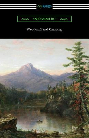 Книга Woodcraft and Camping Nessmuk