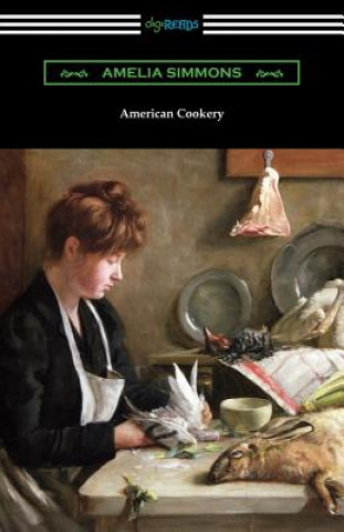 Könyv American Cookery Amelia Simmons