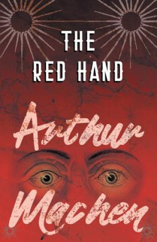 Knjiga Red Hand Arthur Machen