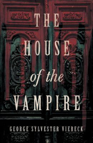 Könyv House of the Vampire George Sylvester Viereck