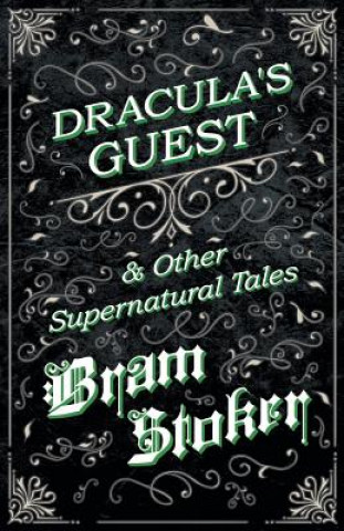 Książka Dracula's Guest & Other Supernatural Tales Bram Stoker