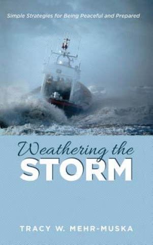 Buch Weathering the Storm TRACY W. MEHR-MUSKA