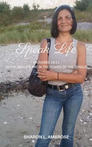 Libro Speak Life SHARON L. AMBROSE