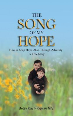 Kniha Song of My Hope M.S. BETSY RIDGWAY