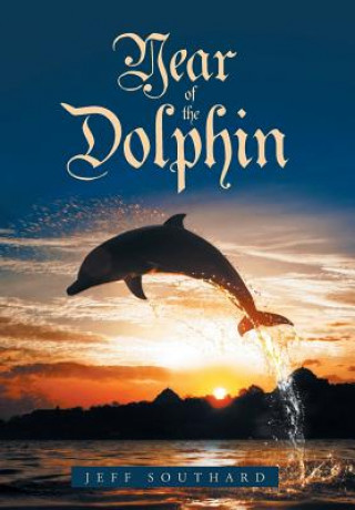 Książka Year of the Dolphin JEFF SOUTHARD