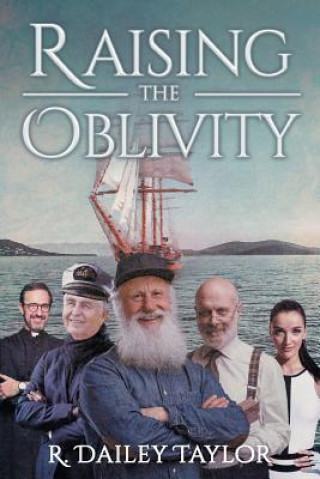 Книга Raising the Oblivity R. DAILEY TAYLOR