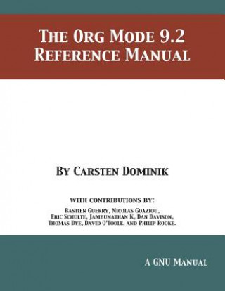 Carte Org Mode 9.2 Reference Manual Carsten Dominik