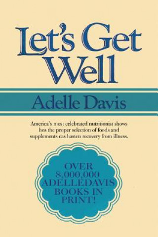 Könyv Let's Get Well ADELLE DAVIS