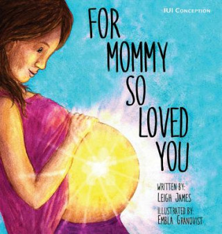 Libro For Mommy So Loved You LEIGH JAMES