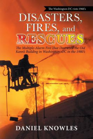 Kniha Disasters, Fires, and Rescues DANIEL KNOWLES