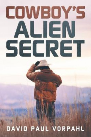 Buch Cowboy's Alien Secret DAVID PAUL VORPHAL