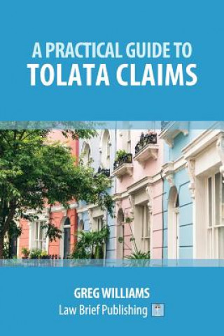 Carte Practical Guide to TOLATA Claims Greg Williams