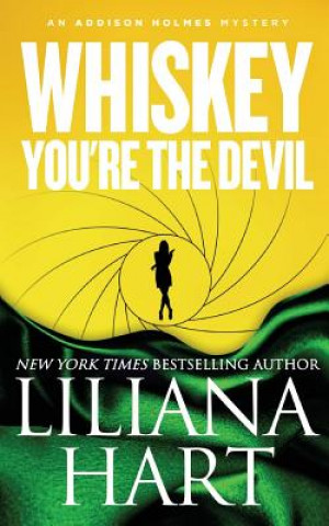 Kniha Whiskey, You're The Devil LILIANA HART