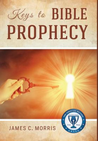 Livre Keys to Bible Prophecy JAMES C. MORRIS