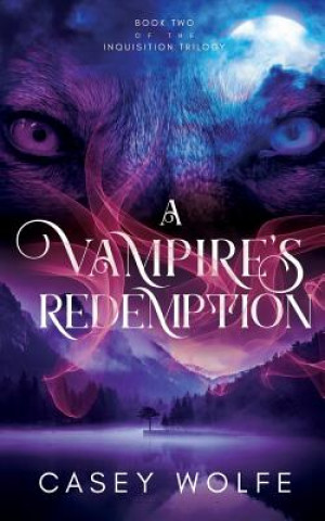 Kniha Vampire's Redemption Casey Wolfe
