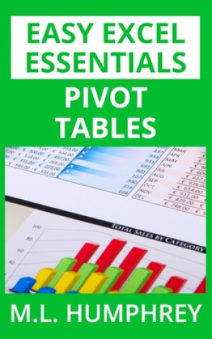 Knjiga Pivot Tables M.L. HUMPHREY