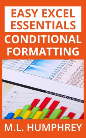 Knjiga Conditional Formatting M.L. HUMPHREY