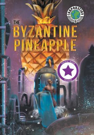 Book Byzantine Pineapple (Part 1) with Corporation X BILL POJE